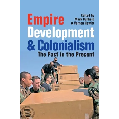 Empire, Development and Colonialism: The Past in the Present