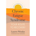 Chronic Fatigue Syndrome: Your Route to Recovery: Solutions to Lift the Fog and Light the Way
