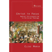 Christ in Focus: Radical Christocentricism in Christian Theology