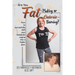 Are You Fat-Making or Calorie-Burning?