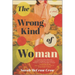 The Wrong Kind of Woman