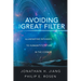 Avoiding the Great Filter: Illuminating Pathways to Humanity's Future in the Cosmos