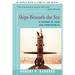 Ships Beneath the Sea: A History of Subs and Submersibles