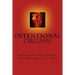 Intentional Orgasm: : Changing the World, One Orgasm at a Time