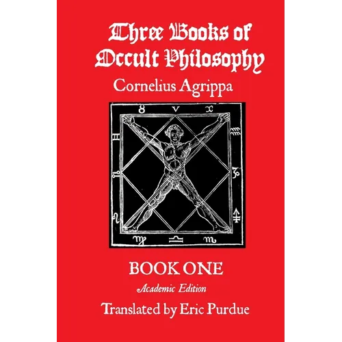 Three Books of Occult Philosophy Book One: A Modern Translation
