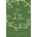 30 Days with John: A Journey with Jesus' Most Beloved Disciple