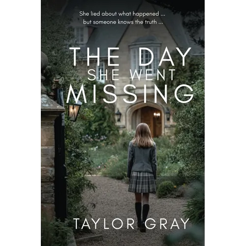 The Day She Went Missing