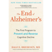 The End of Alzheimer's: The First Program to Prevent and Reverse Cognitive Decline