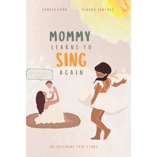 Mommy Learns To Sings Again