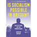Is Socialism Possible in Britain?: Reflections on the Corbyn Years