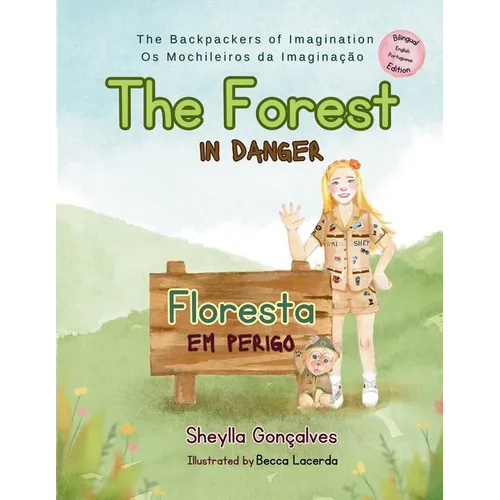 The Forest in Danger: Floresta em Perigo