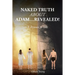 NAKED TRUTH ABOUT ADAM...Revealed!: A Reason to Die