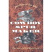 Cowboy Spur Maker: The Story of Ed Blanchard
