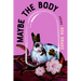 Maybe the Body: Poems