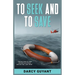 To Seek and To Save: A Memoir