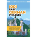 1001 Easy German Phrases: The Simple Way to Learn Today's Most Common Words and Sentences