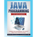 Java Programming for Beginners: Learn Programming without Previous Knowledge