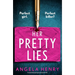 Her Pretty Lies: An Absolutely Gripping Psychological Thriller
