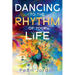 Dancing to the Rhythm of Your Life: A Happy Becoming Story
