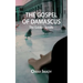 The Gospel of Damascus: The Golden Scrolls, Fourth Edition