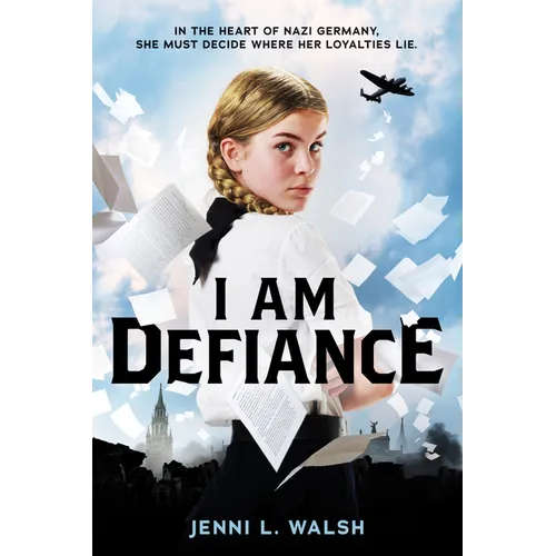 I Am Defiance: A Novel of WWII
