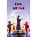 Live, let live