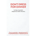 Don't Dress for Dinner