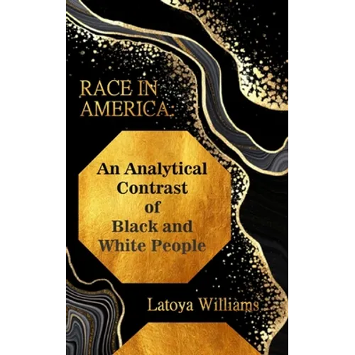 An Analytical Contrast of Black and White People