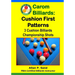 Carom Billiards: Cushion First Patterns: 3-Cushion Billiards Championship Shots