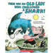 There Was an Old Lady Who Swallowed a Shark!