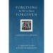Forgiving As We've Been Forgiven: Community Practices for Making Peace