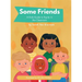 Some Friends: A Kids Guide to Equity in the Classroom