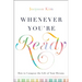 Whenever You're Ready: How to Compose the Life of Your Dreams