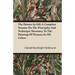 The Painter In Oil; A Complete Treatise On The Principles And Technique Necessary To The Painting Of Pictures In Oil Colors