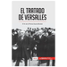 El Tratado de Versalles: El fin de la Primera Guerra Mundial
