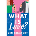 What Is Love?