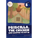 Priscilla, the Chicken Who Wanted to Fit in: Level 5a