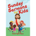 Sunday Sermons for Kids