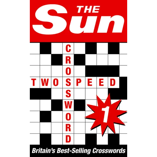 The Sun Two-speed Crossword Book 1: 80 two-in-one cryptic and coffee time crosswords