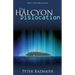 The Halcyon Dislocation