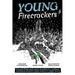Young Firecrackers