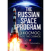 The Russian Space Program: B Kocmoc, Into the Cosmos