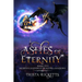 Ashes of Eternity (Modern Legends of Dragons and Shadows, Book 5)