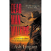 Dead Man Walking: A Classic Texas Ranger Western