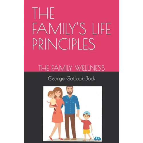 The Family's Life Principles: The Family Wellness