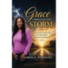 Grace Through The Storm, How God Carried Me Through Illness, Survival, and Purpose