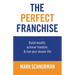 The Perfect Franchise