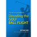 Decoding the Golf Ball Flight: The Art of Shotmaking