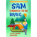 Sam Chooses to be Brave: A Tent Camping Adventure