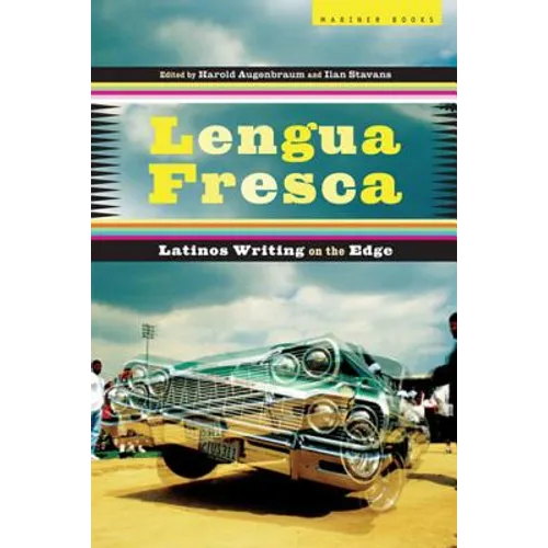 Lengua Fresca: Latinos Writing on the Edge